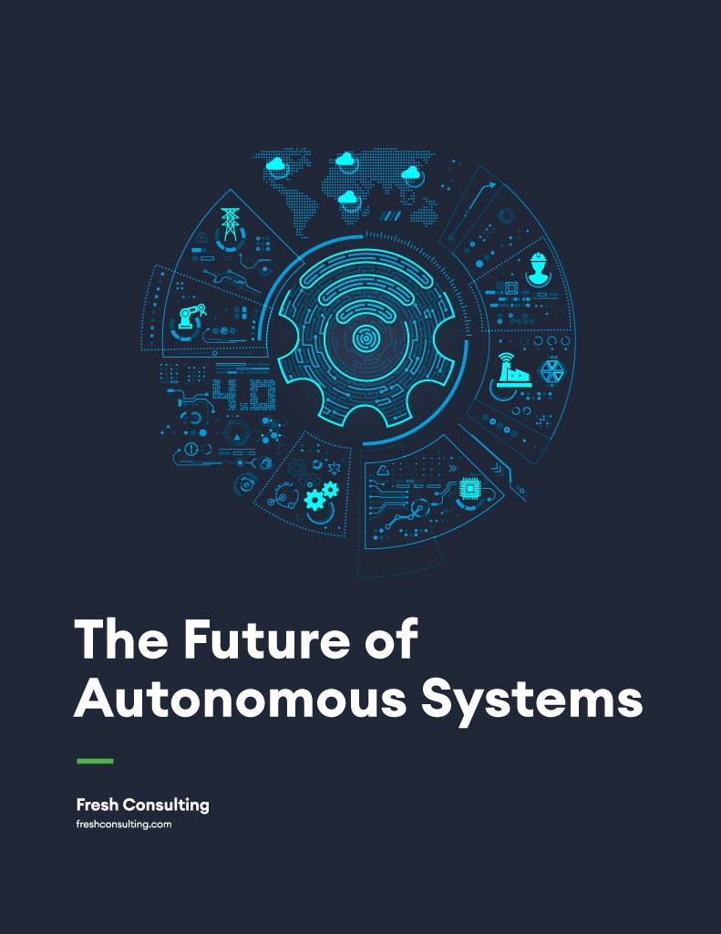 The Future Of Autonomous Systems - Fresh Consulting